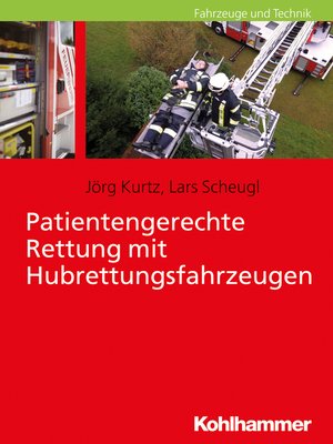 cover image of Patientengerechte Rettung mit Hubrettungsfahrzeugen